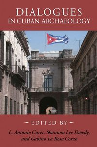 Produktbild: Dialogues in Cuban Archaeology