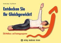 Bild vom Artikel Entdecken Sie Ihr Gleichgewicht! vom Autor Dorothea Beigel