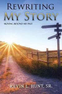Produktbild: Rewriting My Story: Moving Beyond My Past