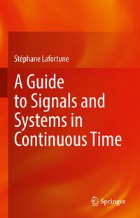 Produktbild: A Guide to Signals and Systems in Continuous Time