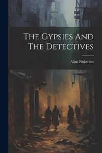 Produktbild: The Gypsies And The Detectives