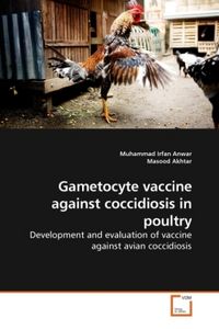 Produktbild: Anwar, M: Gametocyte vaccine against coccidiosis in poultry