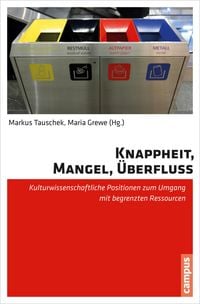 Produktbild: Knappheit, Mangel, &Uuml;berfluss