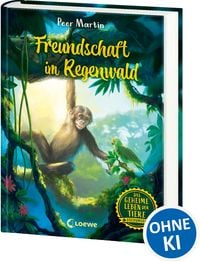Produktbild: Das geheime Leben der Tiere (Dschungel) - Freundschaft im Regenwald