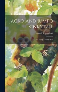 Produktbild: Jacko and Jumpo Kinkytail: The Funny Monkey Boys