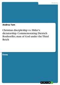 Produktbild: Christian discipleship vs. Hitler's dictatorship. Commemorating Dietrich Bonhoeffer, man of God under the Third Reich