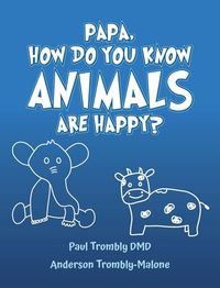 Produktbild: Papa, How Do You Know Animals Are Happy?