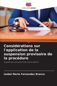 Produktbild: Consid&eacute;rations sur l'application de la suspension provisoire de la proc&eacute;dure