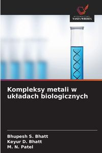Produktbild: Kompleksy metali w uk&iquest;adach biologicznych