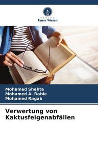 Produktbild: Verwertung von Kaktusfeigenabf&auml;llen