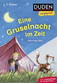 Produktbild: Duden Leseprofi &ndash; Eine Gruselnacht im Zelt, 2. Klasse