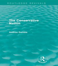 Produktbild: The Conservative Nation (Routledge Revivals)