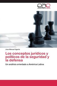 Produktbild: Los conceptos jur&iacute;dicos y pol&iacute;ticos de la seguridad y la defensa