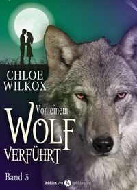 Produktbild: Von einem Wolf verf&uuml;hrt - Band 5