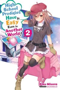 Produktbild: High School Prodigies Have It Easy Even in Another World!, Vol. 2 (light novel)