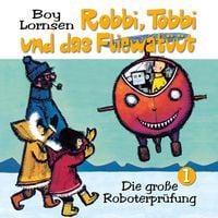 Bild vom Artikel Robbi, Tobbi und das Fliewatüüt (1): Die große Roboterprüfung vom Autor Boy Lornsen