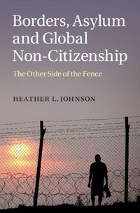 Produktbild: Borders, Asylum and Global Non-Citizenship