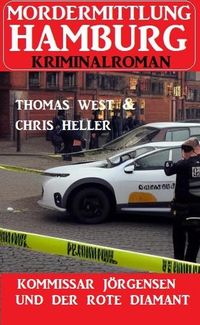 Produktbild: Kommissar J&ouml;rgensen und der rote Diamant: Mordermittlung Hamburg Kriminalroman