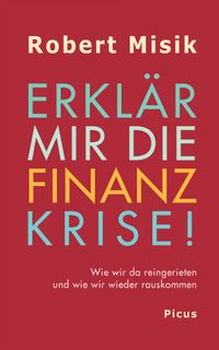 Produktbild: Erkl&auml;r mir die Finanzkrise!