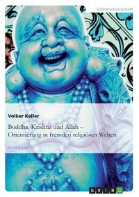 Produktbild: Keller, V: Buddha, Krishna und Allah