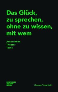 Produktbild: Das Glück, zu sprechen, ohne zu wissen, mit wem
