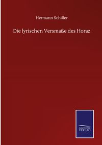 Produktbild: Die lyrischen Versma&szlig;e des Horaz