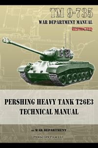 Produktbild: TM 9-735 Pershing Heavy Tank T26E3 Technical Manual