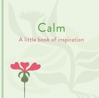 Produktbild: Calm: A Little Book of Inspiration