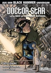 Produktbild: Black Hammer: Doctor Star und das Reich der verlorenen Hoffnung