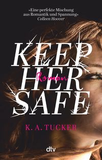 Bild vom Artikel Keep Her Safe vom Autor K. A. Tucker