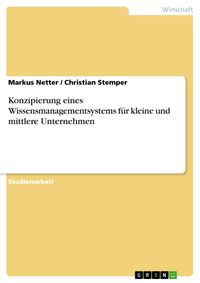 Produktbild: Konzipierung eines Wissensmanagementsystems f&uuml;r kleine und mittlere Unternehmen