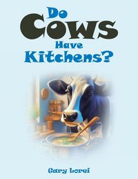 Produktbild: Do Cows Have Kitchens?