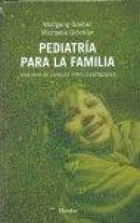 Produktbild: Pediatr&iacute;a para la familia : una obra de consulta m&eacute;dico-pedag&oacute;gica