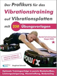 Produktbild: Der Profikurs f&uuml;r das Vibrationstraining auf Vibrationsplatten mit 250 &Uuml;bungsvorlagen