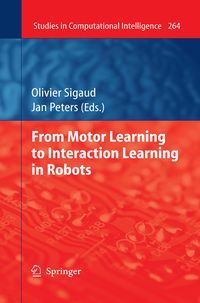 Produktbild: From Motor Learning to Interaction Learning in Robots