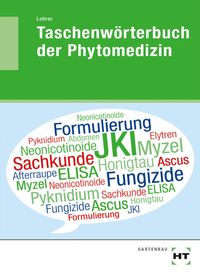 Bild vom Artikel Lohrer, T: Taschenwörterbuch der Phytomedizin vom Autor Thomas Lohrer