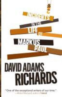 Produktbild: Richards, D: Incidents in the Life of Markus Paul