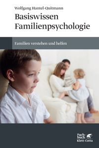 Bild vom Artikel Basiswissen Familienpsychologie vom Autor Wolfgang Hantel-Quitmann