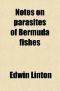 Produktbild: Notes on Parasites of Bermuda Fishes