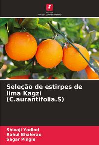 Produktbild: Sele&ccedil;&atilde;o de estirpes de lima Kagzi (C.aurantifolia.S)