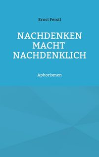 Produktbild: Nachdenken macht nachdenklich