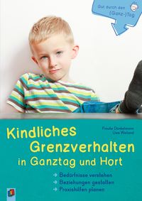 Bild vom Artikel Kindliches Grenzverhalten in Ganztag und Hort vom Autor Frauke Dünkelmann