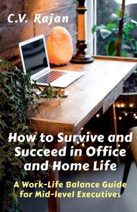 Produktbild: How to Survive and Succeed in Office and Home Life
