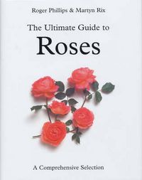 Produktbild: Phillips, R: The Ultimate Guide to Roses