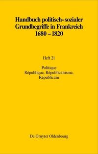 Produktbild: Politique. R&eacute;publique, R&eacute;publicanisme, R&eacute;publicain