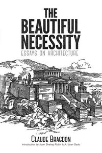 Produktbild: Bragdon, C: The Beautiful Necessity