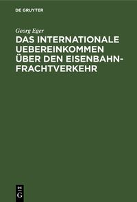 Produktbild: Das Internationale Uebereinkommen &uuml;ber den Eisenbahn-Frachtverkehr