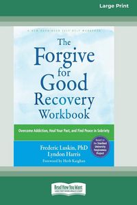 Produktbild: The Forgive for Good Recovery Workbook