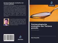 Produktbild: Farmacologische evaluatie van Tectona grandis