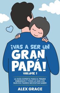 Produktbild: Vas a Ser un Gran Papa!